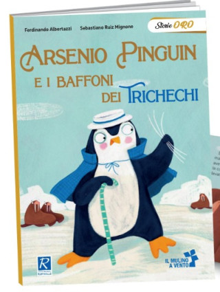 ARSENIO PINGUIN E I BAFFONI DEI TRICHECHI