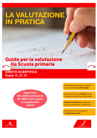 LA VALUTAZIONE IN PRATICA - Guida per la valutazione nella Scuola primaria