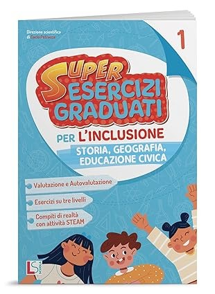 Super ESERCIZI GRADUATI per l’inclusione 1 STO