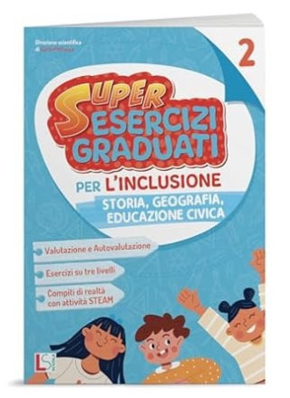 Super ESERCIZI GRADUATI per l’inclusione 2 STO