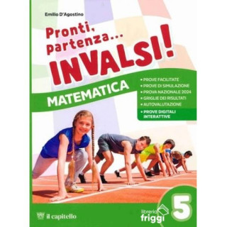 Pronti, partenza... INVALSI! MATEMATICA 5
