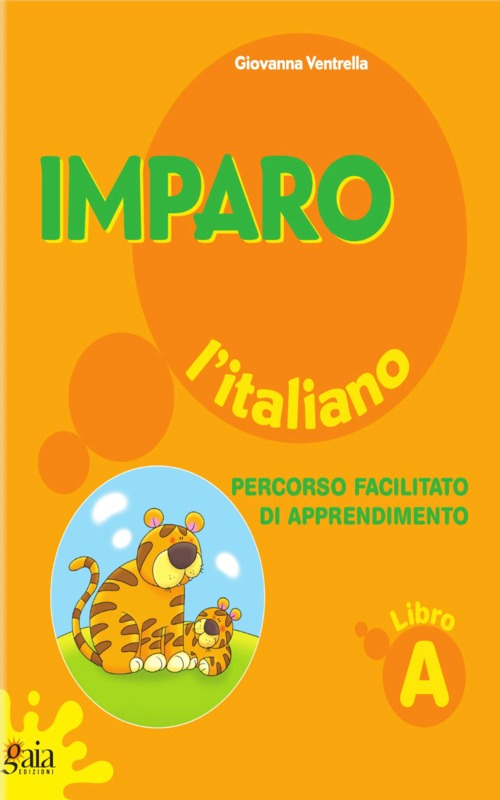 IMPARO L'ITALIANO. VOL. A.
