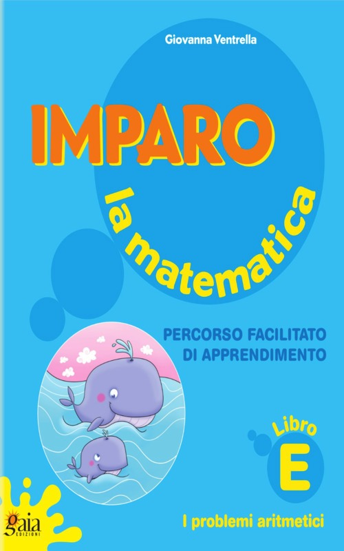 IMPARO LA MATEMATICA. VOL. E.