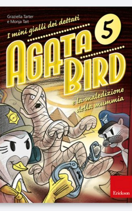 AGATA BIRD 5 E LA MALEDIZIONE DELLA MUMMIA