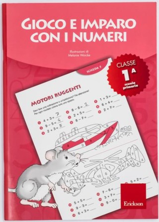 GIOCO E IMPARO CON I NUMERI 1- Classe Prima