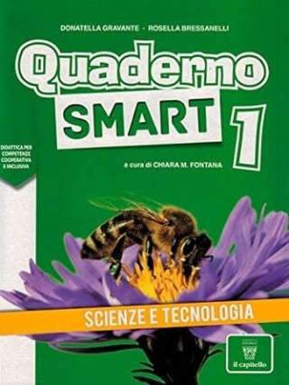 QUADERNO SMART SCIENZE e TECNOLOGIA 1