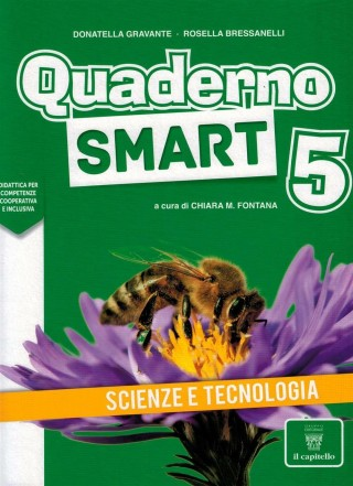 QUADERNO SMART SCIENZE e TECNOLOGIA 5