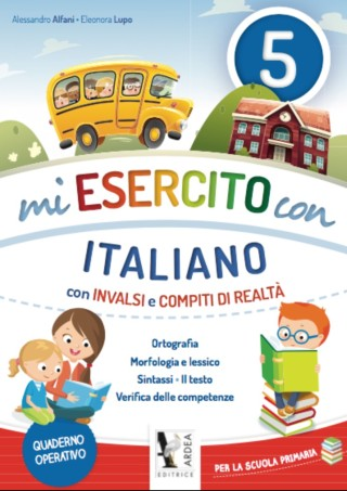 MI ESERCITO con ITALIANO ( con INVALSI E COMPITI DI REALTÀ) 5