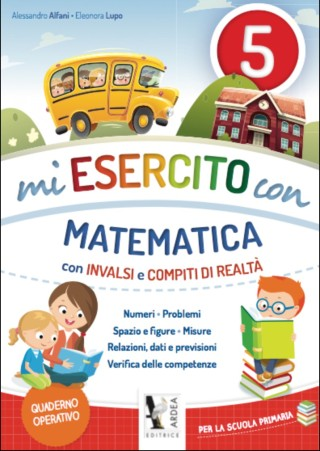 MI ESERCITO con MATEMATICA ( con INVALSI E COMPITI DI REALTÀ) 5