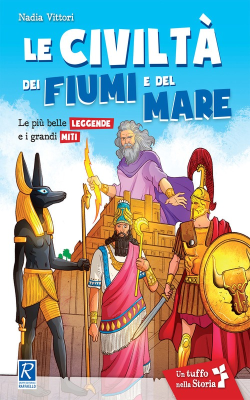 LE CIVILTÀ DEI FIUMI E DEL MARE