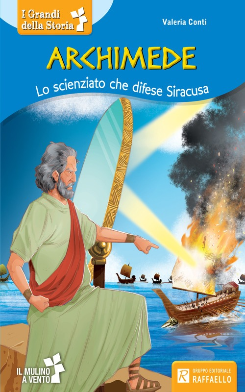 ARCHIMEDE - LO SCIENZIATO CHE DIFESE SIRACUSA