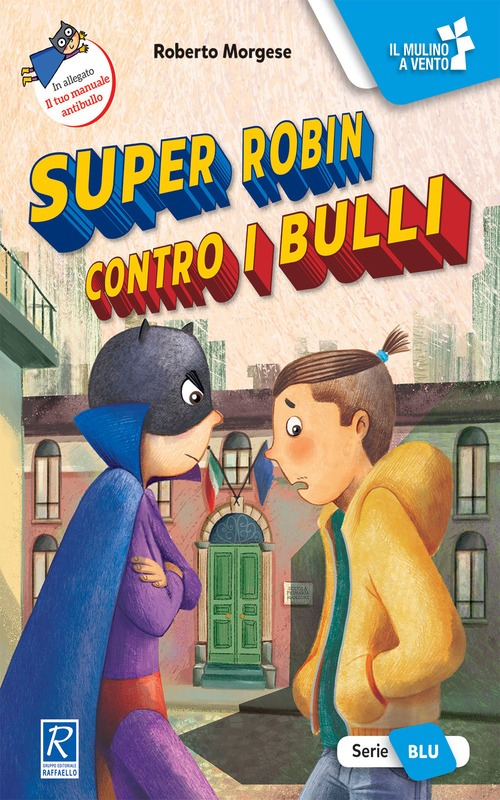 SUPER ROBIN CONTRO I BULLI