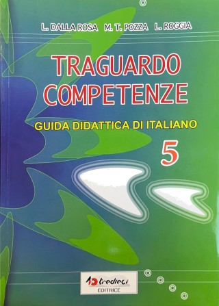 TRAGUARDO COMPETENZE 5 italiano 
