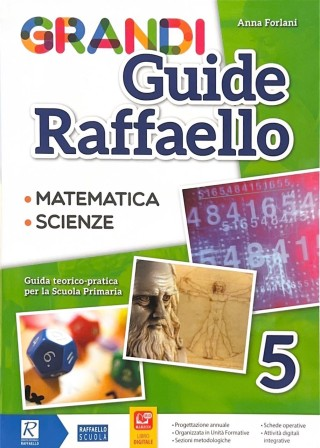 GRANDI GUIDE RAFFAELLO 5 (matematica, scienze)