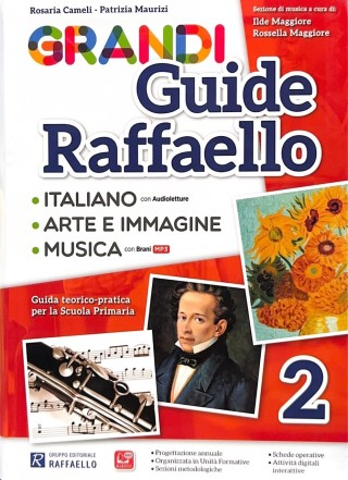 GRANDI GUIDE RAFFAELLO 2 ( italiano, arte e immagine, musica)