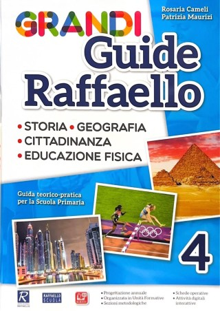 GRANDI GUIDE RAFFAELLO 4 (storia, geografia, cittadinanza, educazione fisica )