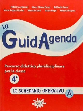 LA GuidAgenda ( LO SCHEDARIO OPERATIVO ) 4A