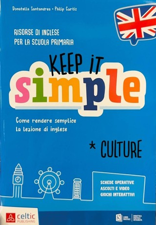 KEEP IT SIMPLE *Culture