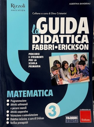 LA GUIDA DIDATTICA FABBRI•ERICKSON 3 (matematica)