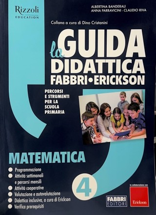 LA GUIDA DIDATTICA FABBRI•ERICKSON 4 (matematica)